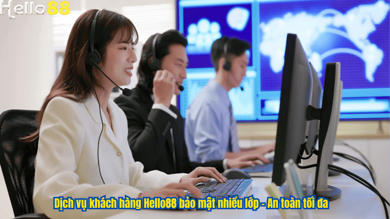 Hello88 – Nền Tảng Giải Trí Đa Năng Với Dịch Vụ Hỗ Trợ Khách Hàng 5* 3 Dịch vụ khách hàng Hello88 bảo mật nhiều lớp – An toàn tối đa
